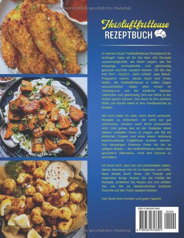 Air fryer recipe book for beginners: Crispier, tastier and healthier with over 180 air fryer recipes. Perfect choice for everyone... Cook healthily and save time like never before!