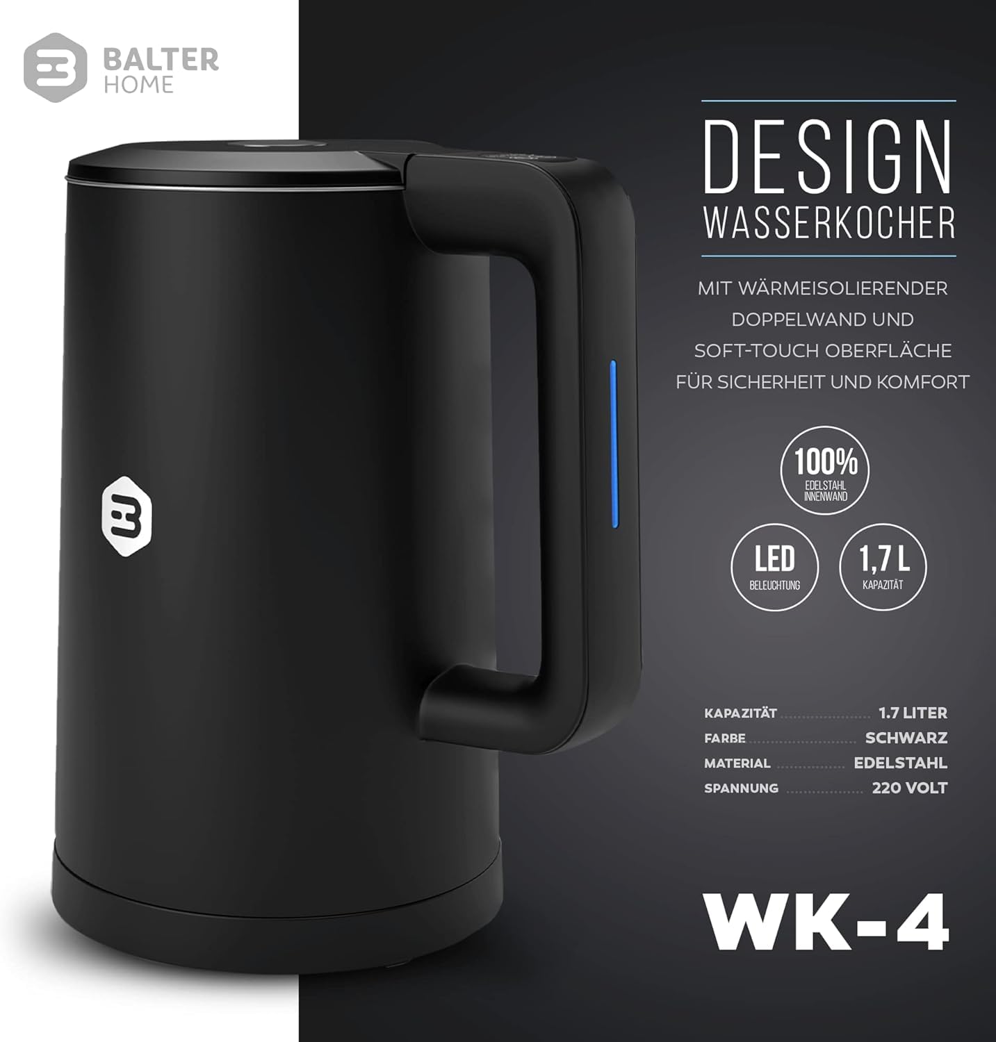 Balter Wasserkocher Edelstahl WK-4, 1,7 Liter, elektrischer Wasserkocher, Doppelwand Design, BPA frei, LED, Teekocher Kompakt, leise (Schwarz)